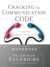 Cracking the Communication Code Workbook (eBook): The Secret to Speaking Your Mate's Language
